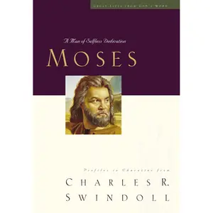 Great Lives: Moses: A Man of Selfless Dedication (Great Lives from God's Word) (Great Lives Series)