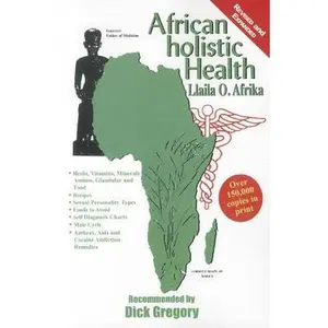 African Holistic Health -- Llaila O. Afrika, Paperback