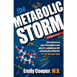 The Metabolic Storm, Second Edition -- M. D. Emily Cooper, Paperback