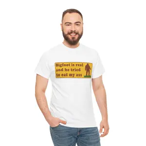 Bigfoot is Real and He Tried to Eat My Ass T-shirt | Sasquatch Novelty Tee, Camping, Hiking, Outdoor, Adult Humor, Funny Graphic Cotton, Soft Fabric, Casual Crew Top Unisex Womenswear Menswear Tshirt