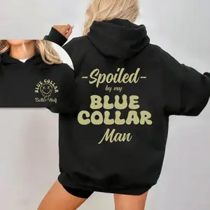 Spoiled By My Blue Collar Man Hoodie, Funny Blue Collar Wives Sweater, Double-Sided Wife Gifts Hoodies, Funny Wife Crewneck Sweatshirt
