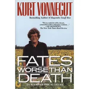 USED-Fates Worse Than Death: An Autobiographical Collage by Vonnegut, Kurt (Paperback)