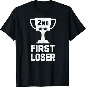 2ND PLACE FIRST LOSER Funny Second Place Trophy T-Shirt - Tomasleza Shop 83B07PJFBS59