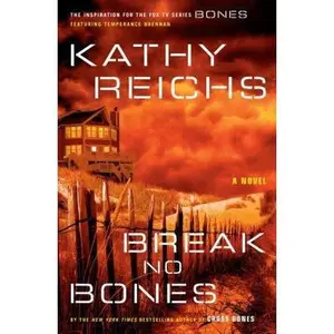 USED-Break No Bones: A Novel by Kathy Reichs (Hardcover)