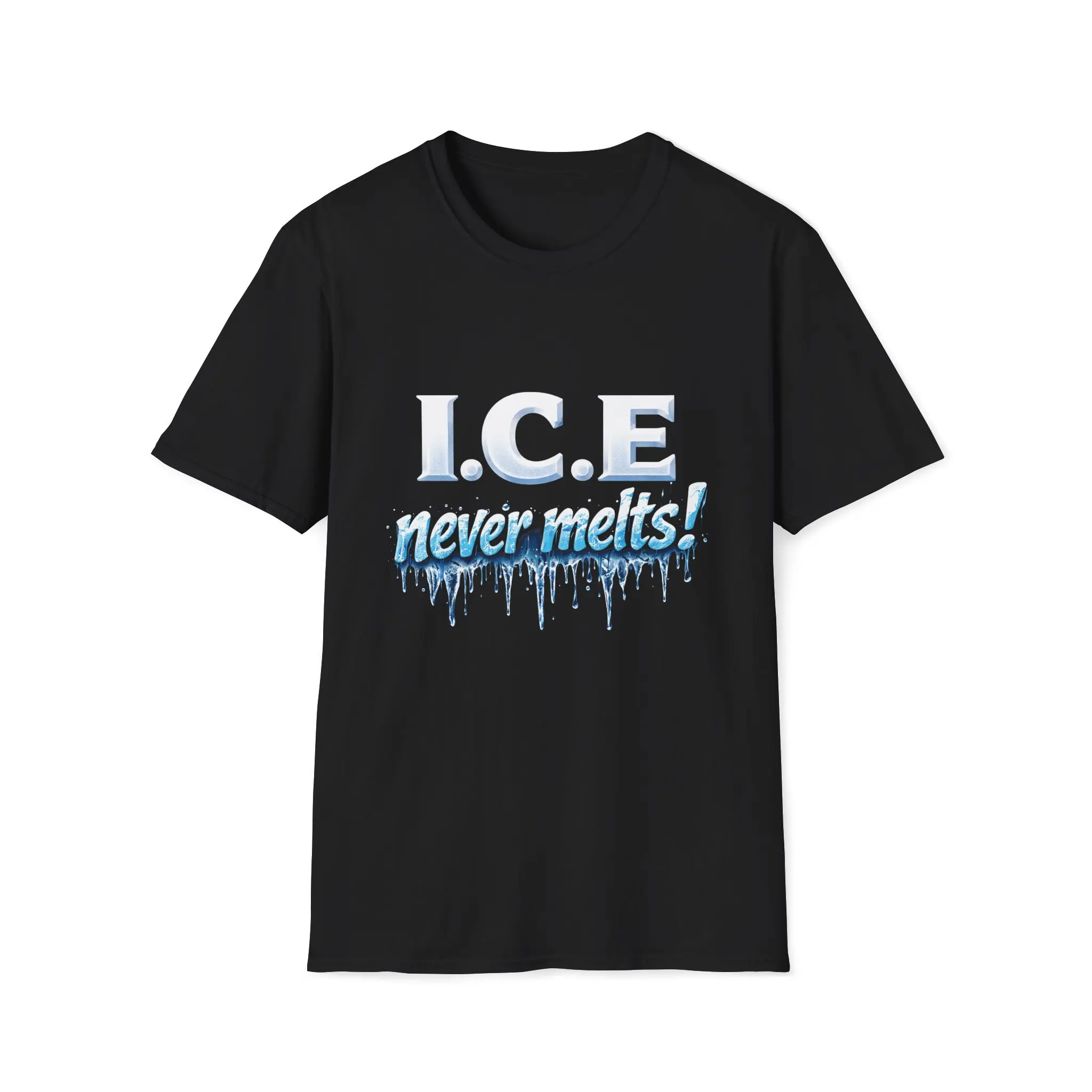 ICE Never Melts T-Shirt | I Support Ice | Ice Shirt | Trump Supporter Shirt | Trending Graphic Tee | Unisex Tee