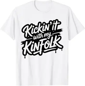 Kickin' It With My Kinfolk Family Reunion Tee We'Re Family T-Shirt
