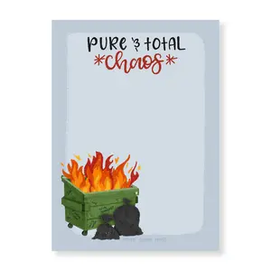 Pure and Total Chaos - Funny Notepad, School Stationery, Office Desk Stationery, Dumpster Fire