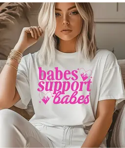 Babes Support Babes Single Color Screen Print - Hot Pink Ink