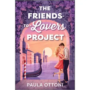 The Friends-to-Lovers Project: A Spicy Opposites Attract Rom Com Set in Venice by Paula Ottoni [Paperback Book]