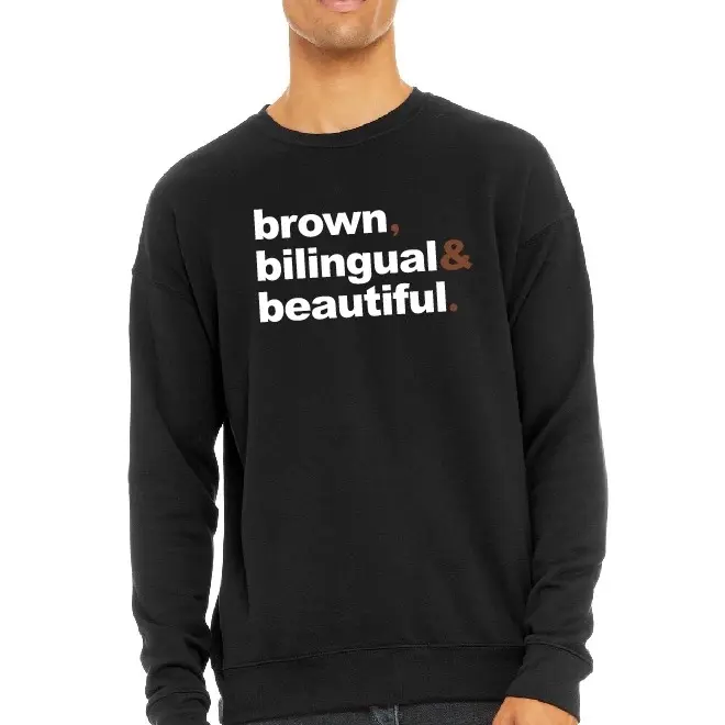 Brown, Bilingual & Beautiful Bella Canvas Sweatshirt Soft Sweatshirt
