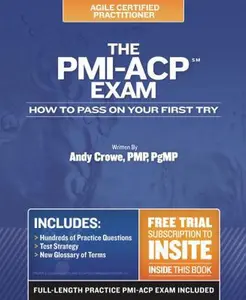 USED-The PMI-ACP Exam: How To Pass On Your First Try (Test Prep series) by Andy Crowe PMP  PgMP (Paperback)