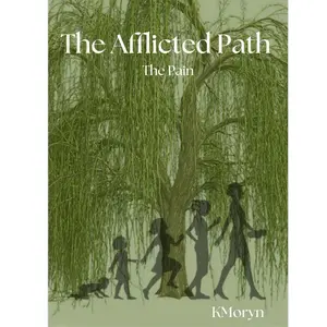 KMoryn’s The Afflicted Path: The Pain - A Raw Autobiography of Familial Struggles and Heartbreak