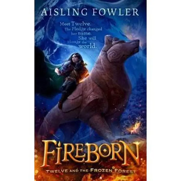 USED-Fireborn 1: Twelve and the Frozen Forest by Aisling Fowler (Paperback)
