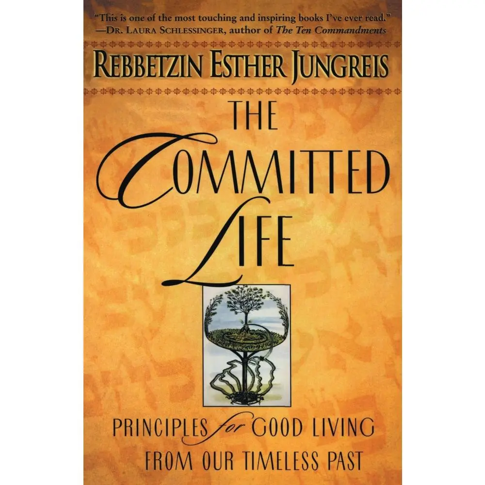 USED Book - The Committed Life: Principles for Good Living from Our Timeless Past by Jungreis, Esther (Paperback) - english