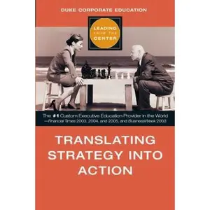USED-Translating Strategy into Action (Leading from the Center) by Duke Corporate Education (Hardcover)