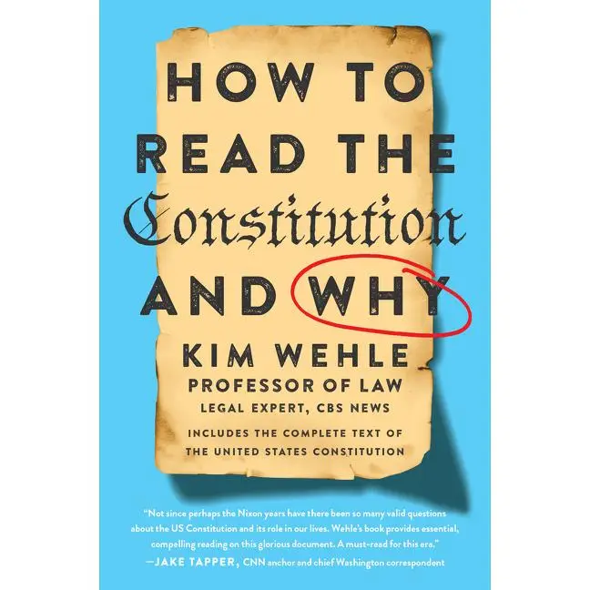 How to Read the Constitution--and Why (Legal Expert Series) by Kim Wehle [Paperback Book]