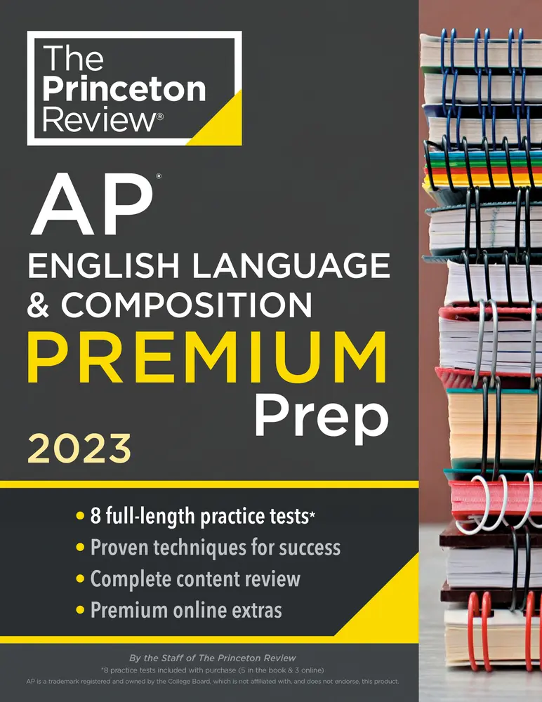 USED-Princeton Review AP English Language & Composition Premium Prep, 2023: 8 Practice Tests + Complete Content Review + Strategies & Techniques by The Princeton Review (Paperback)