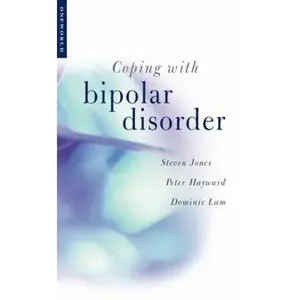 USED-Coping with Bipolar Disorder: A CBT Guide to Living with Manic Depression by Steven Jones (Paperback)