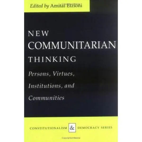 USED Book - New Communitarian Thinking: Persons, Virtues, Institutions, and Communities (Paperback) - english