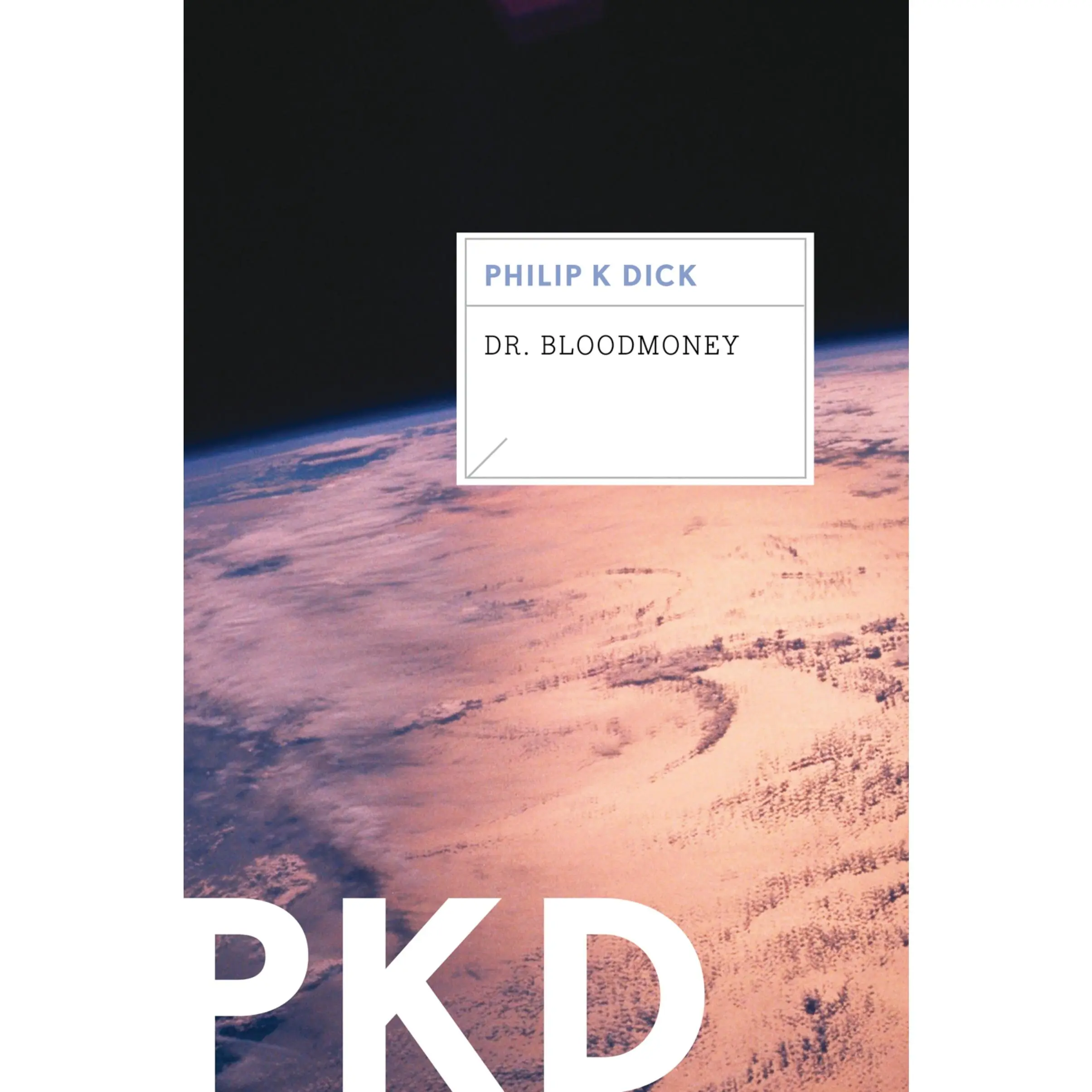 Dr. Bloodmoney by Philip K. Dick [Paperback Book]