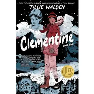 Clementine Book One -- Tillie Walden, Paperback