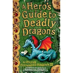 USED-A Hero's Guide to Deadly Dragons (Hiccup) (Bk. 6) by Cressida Cowell (Paperback)
