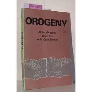USED-Orogeny (Texts in Earth Sciences) by Akiho & Keiiti Aki & A M. Celal Sengor. Miyashiro (Paperback)