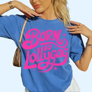 Born to Lollygag Comfort Colors Shirt, Y2K Graphic Tee