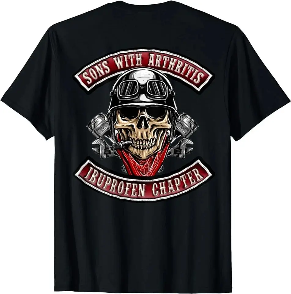 Funny Biker T-Shirt - Sons With Arthritis Ibuprofen Chapter Tee Casual Classic Streetwear Tshirt