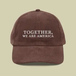 Together, We Are America Embroidered Corduroy Cap