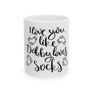 Love You Like Dobby Loves Socks Mug, Quirky Ceramic Cup, Coffee Lover Gift, Harry Potter Fan Merchandise, Cute Present for Friends