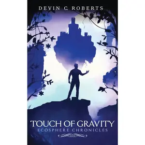 USED-Touch Of Gravity: Book One of the Ecosphere Chronicles by Roberts, Devin C. (Paperback)