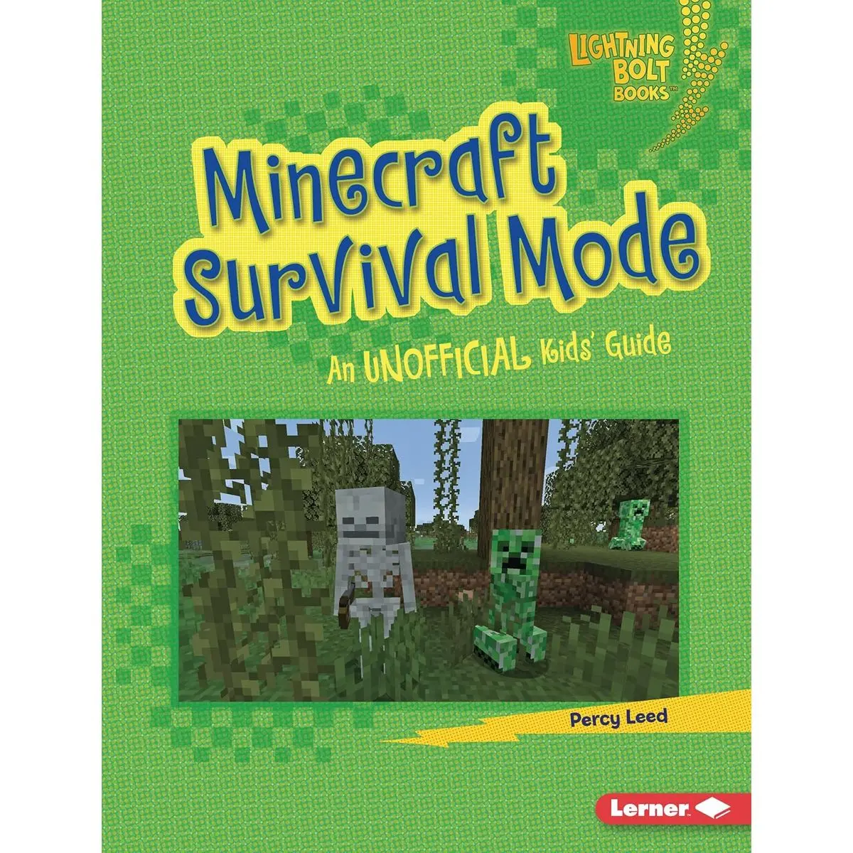Minecraft Survival Mode: An Unofficial Kids' Guide (Lightning Bolt Books ® ― Minecraft 101) Library Binding – August 1, 2022