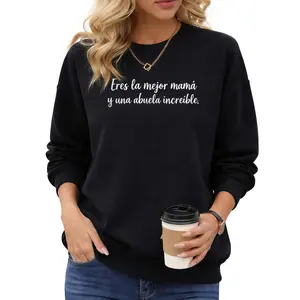 Long Sleeve Spanish Sweatshirt Celebrating Mothers and Grandmothers – Eres La Mejor Mamá Quote