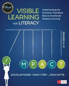 USED-Visible Learning for Literacy, Grades K-12: Implementing the Practices That Work Best to Accelerate Student Learning by Fisher, Douglas (Paperback)