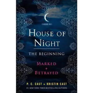USED-House of Night: The Beginning: Marked and Betrayed by Cast, P. C. (Paperback)