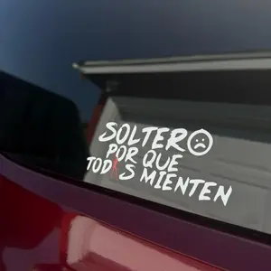 Soltero Porque Todas Mienten Vinyl Decal Sticker Vehicle Exterior Decoration