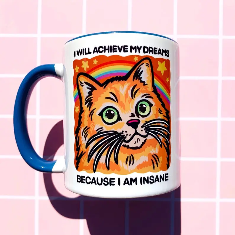 Funny Orange Cat Mug Gift Unhinged Humor Mental Health Affirmation Ironic Mug Meme Gift for College Student New Apartment Gift New Job Cup