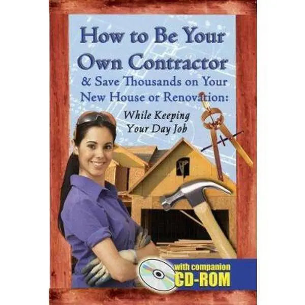 USED Book - How to Be Your Own Contractor and Save Thousands on Your New House or Renovation While Keeping Your Day Job: With Companion CD-ROM by Tanya R. Davis (Paperback) - english