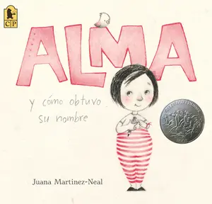 USED-Alma Y Cómo Obtuvo Su Nombre by Martinez-Neal, Juana (Paperback)