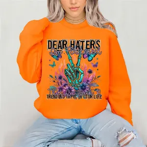 Dear Haters Crewneck Sweatshirt Gildan Everyday Style Super Soft Unisex Fit Streetwear Graphic Top warm Womenswear Casual Printed Long Sleeved