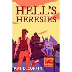 heck's Heresies -- Kat D. Coffin - Paperback