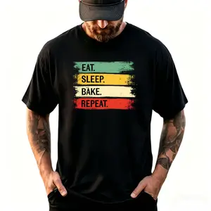 Eat Sleep Bake Repeat Pastry Chef Gifts Baker Bakery Baking T-Shirt, Loose Fit New Unisex Short Sleeve T-Shirt, Casual And Comfortable, 100%, S-XXXL, Plus Size