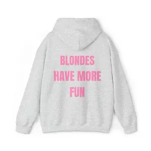 Blondes Have More Fun Hoodie