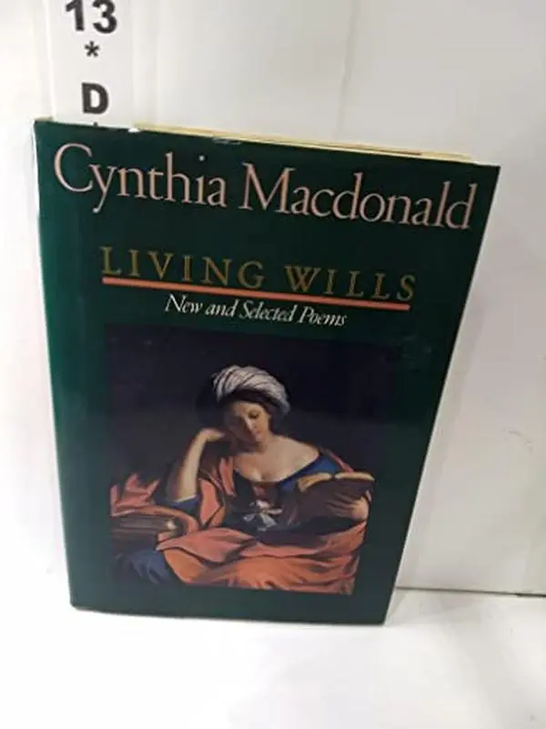 USED-Living Wills: New and Selected Poems by Cynthia MacDonald (Hardcover)