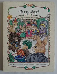 USED-Bunny magic! (Tales from the carrot patch) by Neil Connelly (Hardcover)