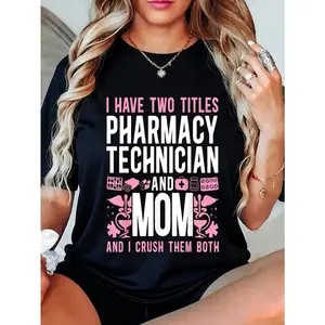 100% Cotton Pharmacy Tech Technician Pharmacist Student Mom I Have Two T-Shirt Casual Short Sleeve Shirt
