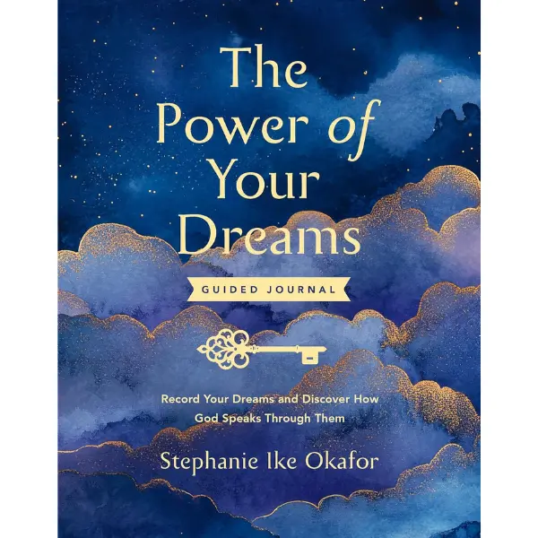 The Power of Your Dreams Guided Journal: Record Your Dreams and Discover How God Speaks Through Them