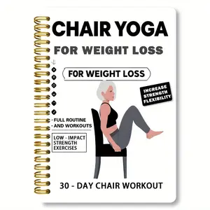 30-Day Chair Yoga Weight Loss Spiral Notebook with Workout Guide - 15-minute daily routine with chair yoga poses, progress tracking, strength and flexibility exercises for the elderly and beginners