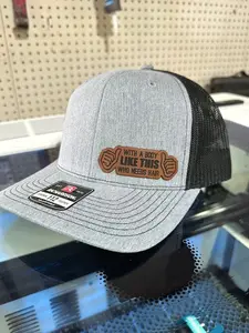 With a Body like this Who needs Hair Hat, leatherette patch - Logo Hats, Laser Engraved Leather Patch, Richardson 112 Hat - Dad hat -